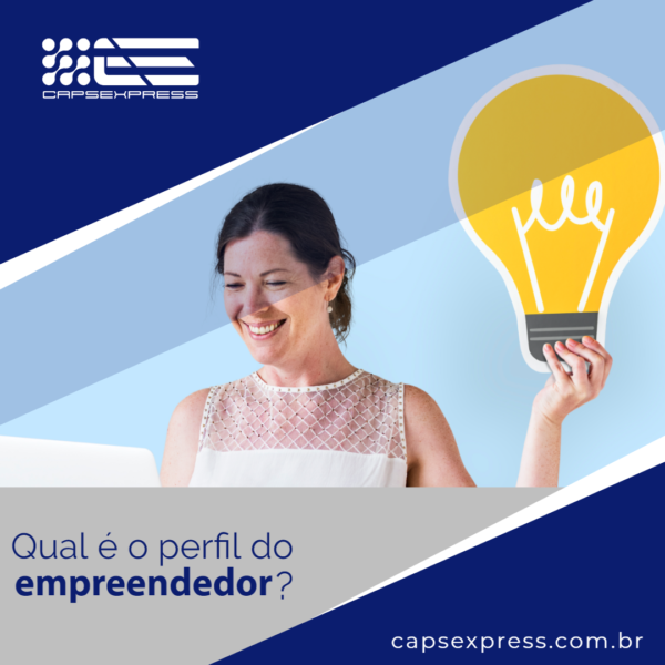 Qual é o perfil do empreendedor? - Capsexpress