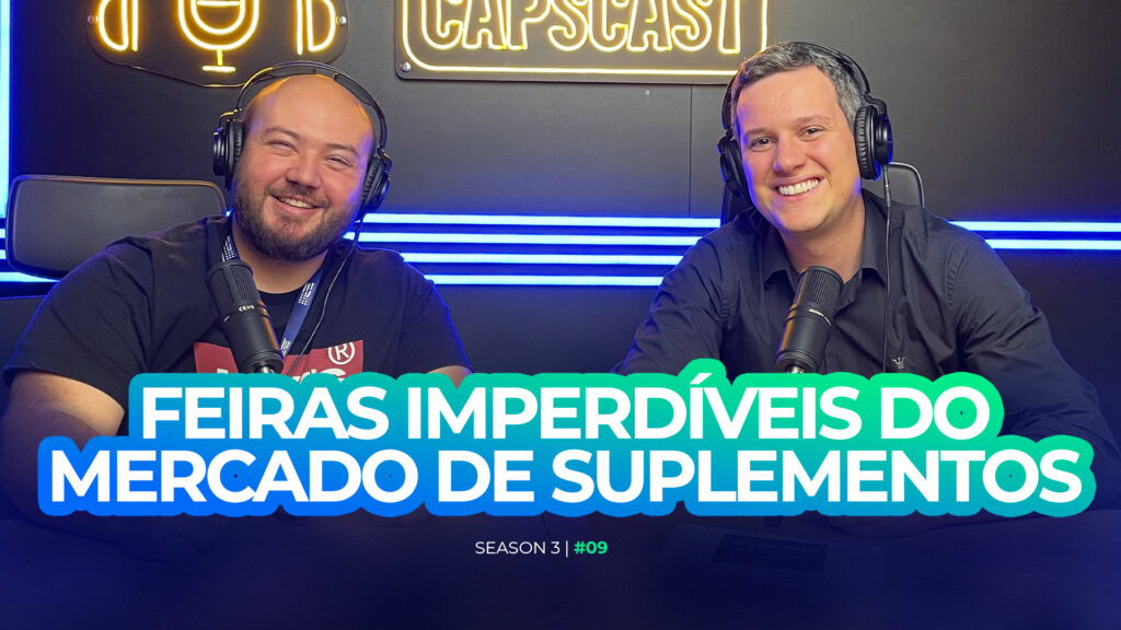 Imagem capscast - feiras imperdíveis de suplementos.